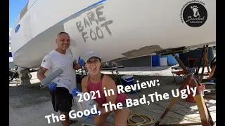 2021 in Review! The Good the Bad the Ugly (S3 E18 Barefoot Sail and Dive)