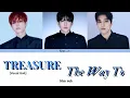 Lagu TREASURE(Vocal Unit)-The Way To magyarul/HUN sub (Color Coded Lyrics)