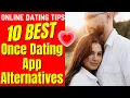 10 BEST Once Dating App Alternatives 2024
