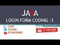 LOGIN FORM CODING - 3 JDBC MYSQL JAVA SWING AWT