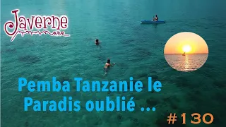 #130 Pemba Tanzania 🇹🇿 le paradis oublié