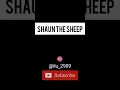 SHAUN THE SHEEP tiktok