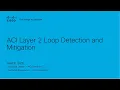 How to Detect and Mitigate Layer 2 Loops in ACI Cisco Network Management