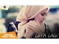 Download Lagu Budhila - Luka Lagi (Official Music Video)