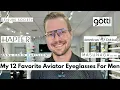 My 12 Favorite Optical Aviators For Men