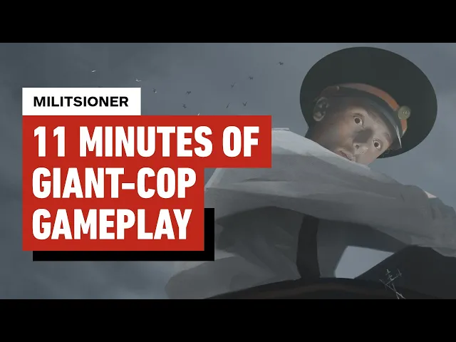 Militsioner: 11 Minutes of Exclusive Giant-Cop-Dodging Gameplay