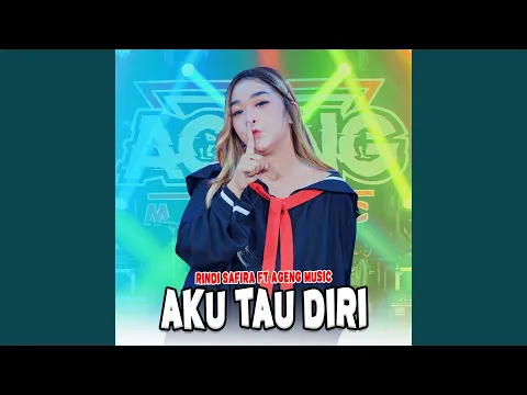 Download MP3 Aku Tau Diri (feat. Ageng Music)