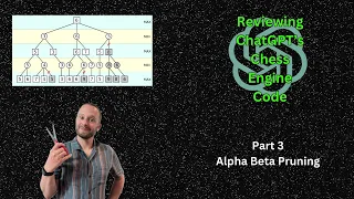 Reviewing ChatGPT s Chess Engine Code - Part 3 Alpha Beta Pruning