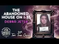 S2 E11 Debra Jeter The Abandoned House on I-35 Dearest Mothers Darkest Secrets