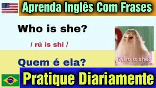Aprender Inglês com Frases+ tradução para o português. Domine essas Frases e desenvolva seu Inglês.