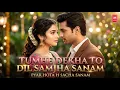 Lagu Tumhe Dekha To Dil Ne Jana Sanam | New Hindi Romantic Song 2025 | Bollywood Evergreen Sad Hits 