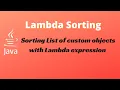 Lambda Comparator example for Sorting List of Custom Objects