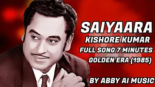 saiyaara feat kishore kumar full extended song 7 minutes haye main mar hi jaun 