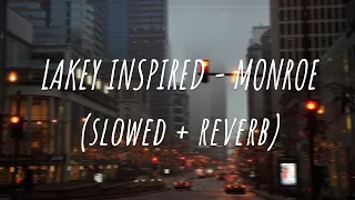 Download LAKEY INSPIRED - Monroe (slowed + reverb) | audio free download in description MP3