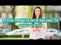 25 Free Things to Do in San Jose CA