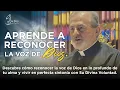 Learn to Recognize the Voice of God with Father Oswaldo Agudelo