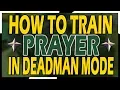 OSRS Deadman Mode PRAYER GUIDE How to Use the Ectofunctus