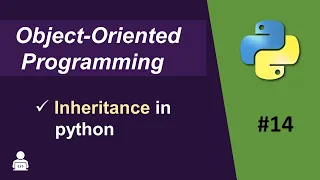 Inheritance in Python Object Oriented Programming in Python - 14 What is Inheritance in Python