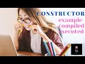 Constructor examples compiled and executed on eclipse