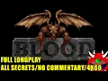 Blood Longplay [No Commentary | 4K60 | 100% Secrets | Complete Gameplay]
