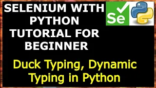 Duck Typing in Python Selenium with Python for beginners