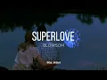 Blowsom - Superlove (Sub. Español)