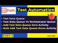 UiPath-Test Automation Test Data Queue Add TestData Queue Item Bulk Add Test Data Queue Items