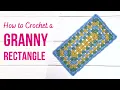 How to Crochet a Granny Rectangle FOR BEGINNERS