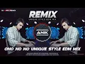 Download Lagu OHO HO HO - REMIX | UNIQUE STYLE EDM DJ MIX | HIGH ENERGY EDM DROP MIX | DJ ANIK REMIX NEW 2025
