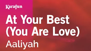 Download At Your Best (You Are Love) - Aaliyah | Karaoke Version | KaraFun MP3