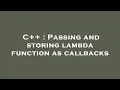 C Passing and storing lambda function as callbacks