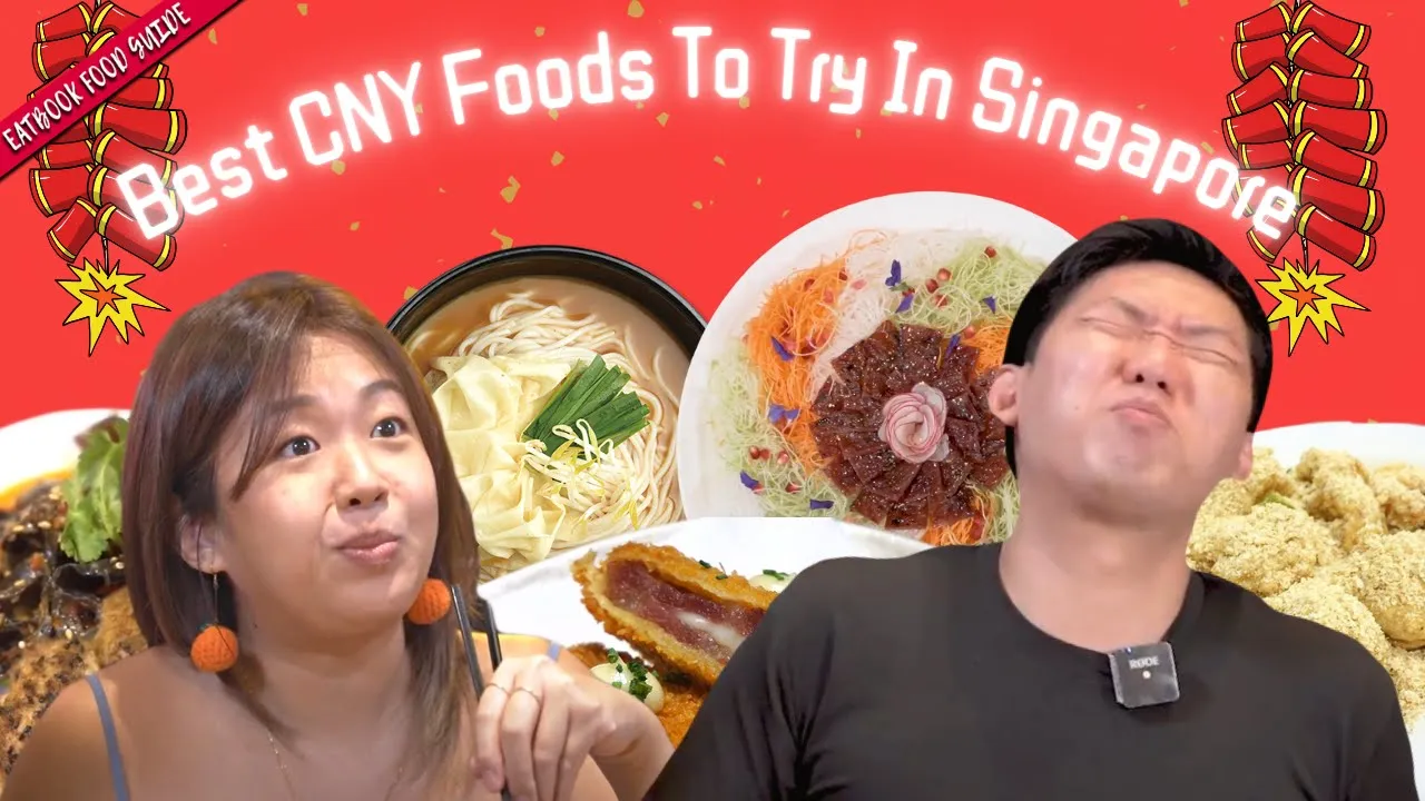 Best Chinese New Year Foods To Try In Singapore   Eatbook Food Guide   EP 51