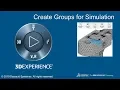 Create Groups for Simulation in 3DEXPERIENCE