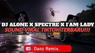 dj alone x spectre x iam lady sound jedag jedug full bass viral tiktok terbaru