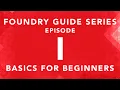 FOUNDRY GUIDE SERIES - EP I