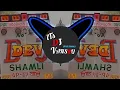 Download Lagu Piya Saman Ka Mela Hard Dhol Vibrate Mix Dj Vanshu Chamar Up 19 Shamli 