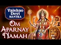 Download Lagu Vaishno Devi Jaap | Om Aparnay Namah | Navrati Special 2020 |  Mantra