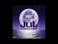 JuL // Sous La Lune //