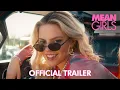 Download Lagu Mean Girls | Official Trailer (2024 Movie)
