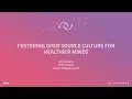 Fostering open source culture for healthier minds - GitHub Universe 2017