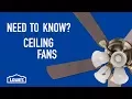 Need to Know Ceiling Fans