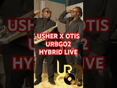 Urgo2 Hybrid live session Usher x Otis remix -