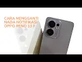 Download Lagu Cara mengganti nada notifikasi oppo reno 13 f