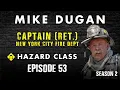 The FDNY Legend Every Firefighter Needs to Hear Captain Mike Dugan Ret HC0053