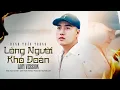 Download Lagu LÒNG NGƯỜI KHÓ ĐOÁN - LOFI VERSION | Đừng khoe anh em bạn có đông tới bao nhiêu thằng