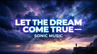 sonic music let the dream come true eurodance 2026 