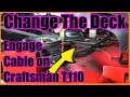 Replace the Blade Engagement Cable on Craftsman T110 Riding Lawn Mower