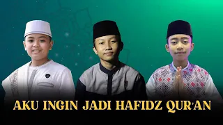 Download AKU INGIN JADI HAFIDZ QUR'AN Cover Hirzi Fakhrin, Farhat Mushofi dan Muhammad Rifaldi (Video Lirik) MP3