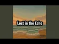 Download Lagu Lost in the Echo