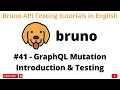 Mutation Introduction Testing Bruno API Client Grap L Testing tutorials for Beginners